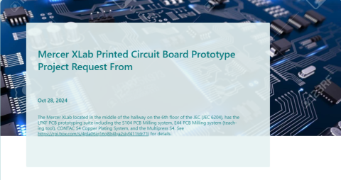 Mercer XLab NOW ACCEPTING Printed Circuit Board Designs to Prototype Projects